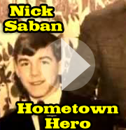 Nick Saban Hometown Hero